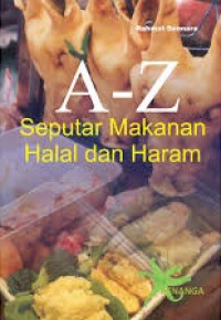 Image of A - Z Seputar Makanan Halal dan Haram
