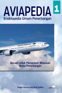 Image of AVIAPEDIA 1 : Ensiklopedia Umum Penerbangan