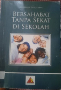 Image of BERSAHABAT TANPA SEKAT DI SEKOLAH