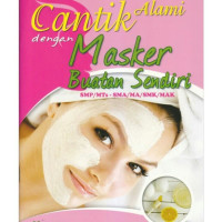 Image of Cantik Alami dengan Masker Buatan Sendiri