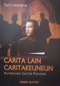 Image of Carita lain caritakeuneun (Kumpulan carpon )