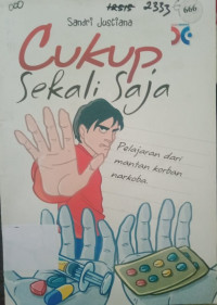 Image of Cukup Sekali Saja Pelajaran dari mantan korban narkoba