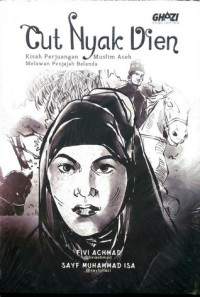 Image of Cut Nyak Dien #1 : Penjajahan Belanda