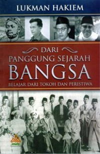 Image of DARI PANGGUNG SEJARAH BANGSA BELAJAR DARI TOKOH DAN PERISTIWA