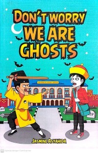 Image of Don't Worry We Are Ghosts