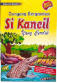 Image of Dongeng Bergambar : Si Kancil Yang Cerdik