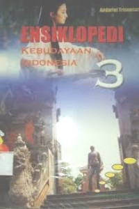 Image of Ensiklopedi Kebudayaan Indonesia 3