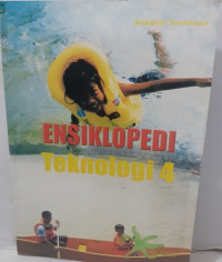 Image of ENSIKLOPEDI Teknologi 4