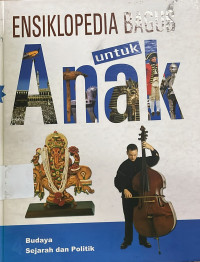 Image of Ensiklopedia Bagus Untuk Anak 4 (Budaya, Sejarah dan Politik)