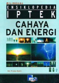 Image of ENSIKLOPEDIA IPTEK CAHAYA DAN ENERGI (BILINGUAL)
