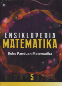 Image of ENSIKLOPEDIA MATEMATIKA 5 Buku Panduan Matematika