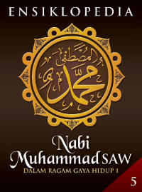 Image of Ensiklopedia Nabi Muhammad SAW 5 : Dalam Ragam Gaya Hidup 1