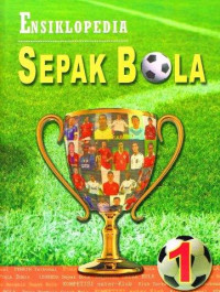 Image of ENSIKLOPEDIA SEPAK BOLA INDONESIA Jilid 1