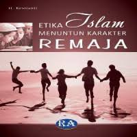 Image of Etika Islam MENUNTUN KARAKTER REMAJA