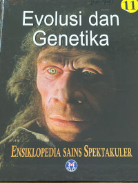 Image of Evolusi dan Genetika (Ensiklopedia Sains Spektakuler)