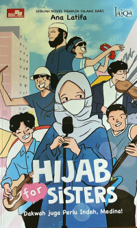 Image of Hijab For Sisters (Dakwah Juga Perlu Indah, Medina!)