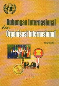 Image of Hubungan Internasional dan Organisasi Internasional