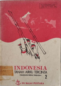 Image of INDONESIA TANAH AIRKU TERCINTA Pendidikan Moral Pancasila 3