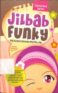 Image of Jilbab Funky (Perjalanan Mencari Identitas Diri)