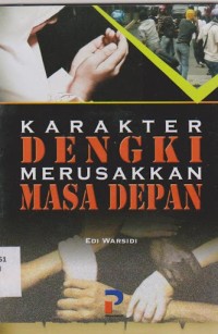 Image of Karakter Dengki Merusak Masa Depan