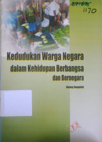 Image of Kedudukan Warga Negara dalam Kehidupan Berbangsa dan Bernegara