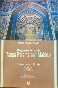 Image of Kepada Kholik Tanpa Perantaraan Makhluk