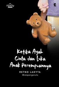 Image of Ketika Ayah Cinta dan Luka Anak Perempuannya