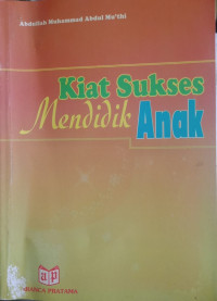 Image of Kiat Sukses Mendidik Anak [POJOK TU]