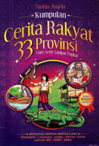Image of Kumpulan Cerita Rakyat 33 Provinsi dari Aceh Sampai Papua