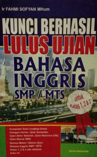 Image of KUNCI BERHASIL LULUS UJIAN BAHASA INGGRIS SMP/MTS