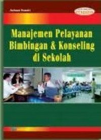 Image of Manajemen Pelayanan Bimbingan & Konseling di Sekolah [POJOK TU]