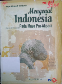 Image of Mengenal Indonesia Pada Masa Pra-Aksara