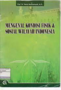 Image of Mengenal Kondisi Fisik & Sosial Wilayah Indonesia