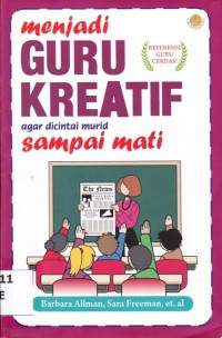 Image of Menjadi Guru Kreatif Agar Dicintai Murid Sampai Mati