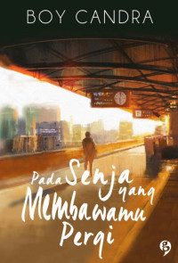 Image of Pada Senja Yang Membawamu Pergi - Ebook
