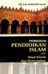 Image of PEMIKIRAN PENDIDIKAN ISLAM pada Abad Klasik dan Pertengahan