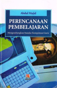 Image of PERENCANAAN PEMBELAJARAN Mengembangkan Standar Kompetensi Guru