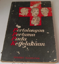 Image of Pertolongan Pertama Pada Ketjelakaan