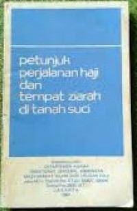 Image of petunjuk perjalanan haji dan ziarah di tanah suci