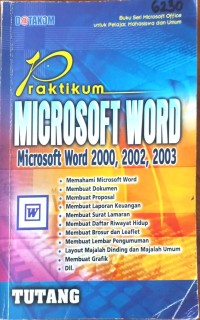 Image of Praktikum Microsoft Word : Microsoft Word 2000, 2002, 2003