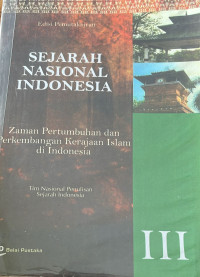 Image of Sejarah Nasional Indonesia jilid 3 Zaman Pertumbuhan dan Perkembangan Kerajaan Islam di Indonesia