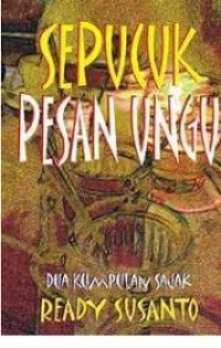 Image of Sepucuk Pesan Ungu ( Dua Kumpulan Sajak  )