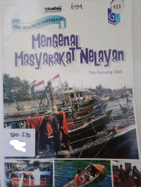 Image of SERI JELAJAH NUSANTARA Mengenal Masyarakat Nelayan
