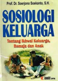 Image of Sosiologi Keluarga Tentang Ikhwal Keluarga, Remaja dan Anak