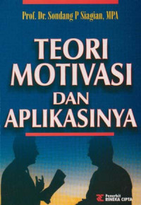 Image of TEORI MOTIVASI DAN APLIKASINYA [POJOK TU]