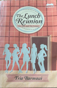 Image of The Lunch Reunion : The Past and The Future