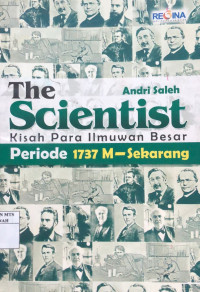 Image of The Scientist Kisah Para Ilmuwan Besar Periode 1737 M - Sekarang
